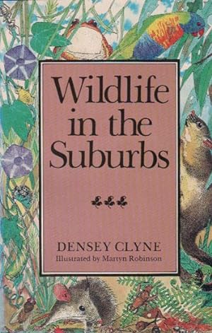 Seller image for WILDLIFE IN THE SUBURBS for sale by Black Stump Books And Collectables
