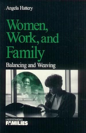 Image du vendeur pour Women, Work, and Family; Balancing and Weaving mis en vente par Paperback Recycler