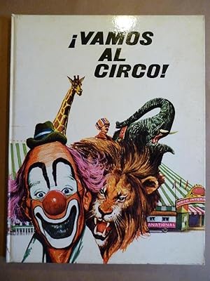 Imagen del vendedor de Vamos al Circo! Ilustrado por Gracia y Sanroma. a la venta por Carmichael Alonso Libros