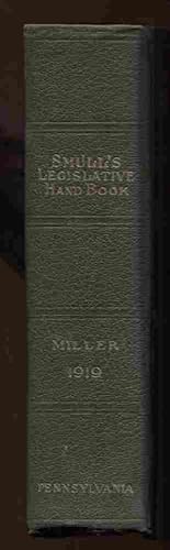 Image du vendeur pour Smull's Legislative Hand Book and Manual of the State of Pennsylvania 1919 (Smull's Legislative Hand Book) - (Map Not Included) mis en vente par Dr.Bookman - Books Packaged in Cardboard