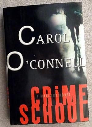 Seller image for Crime School: SIGNED BY AUTHOR for sale by Call Phil Now - Books