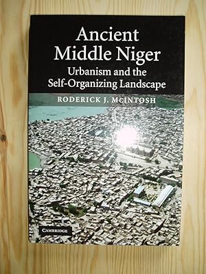 Immagine del venditore per Ancient Middle Niger: Urbanism and the Self-organizing Landscape venduto da Expatriate Bookshop of Denmark