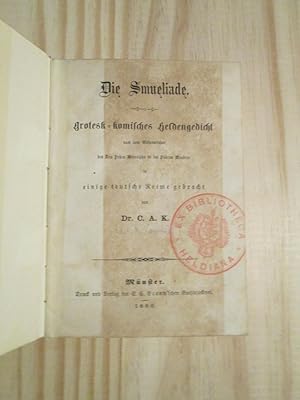 Die Smueliade : grotesk-komisches Heldengedicht nach dem Altspanischen des Don Pedro Meinolpho de...