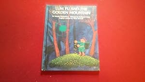 Seller image for LUM FU AND THE GOLDEN MOUNTAIN for sale by Betty Mittendorf /Tiffany Power BKSLINEN