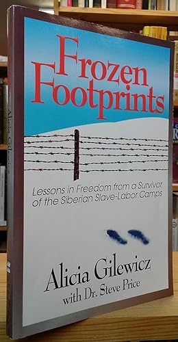 Seller image for Frozen Footprints: Lessons in Freedom from a Survivor of the Siberian Slave-Labor Camps for sale by Stephen Peterson, Bookseller