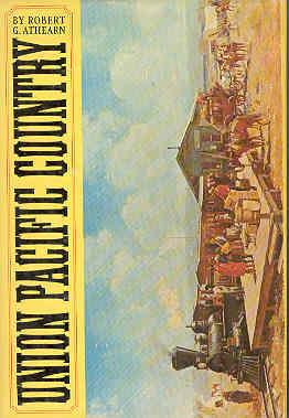 Seller image for Union Pacific Country for sale by The Book Faerie