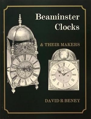 Beaminster Clocks & their Makers