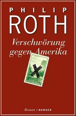 Bild des Verkufers fr Verschwrung gegen Amerika : Roman zum Verkauf von AHA-BUCH GmbH