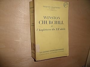 Image du vendeur pour WINSTON CHURCHILL ET L'ANGLETERRE DU XXE SIECLE mis en vente par Le temps retrouv