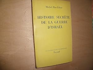 Seller image for HISTOIRE SECRETE DE LA GUERRE D'ISRAEL for sale by Le temps retrouv