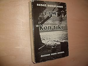 Seller image for L'ILE DU KON TIKI for sale by Le temps retrouv