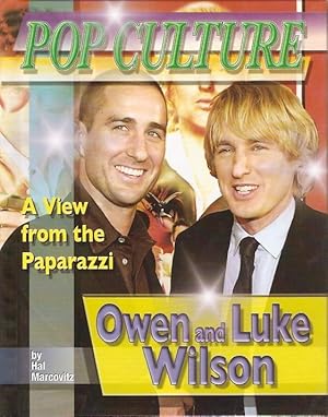 Seller image for Pop Culture: A View from the Paparazzi - Owen and Luke Wilson for sale by City Basement Books