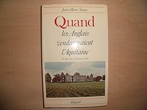 Image du vendeur pour QUAND LES ANGLAIS VENDANGEAIENT L'AQUITAINE mis en vente par Le temps retrouv