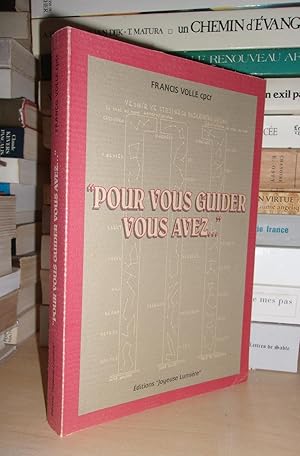 Seller image for POUR VOUS GUIDER, VOUS AVEZ. for sale by Planet's books