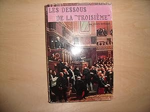 Seller image for LES DESSOUS DE LA TROISIEME for sale by Le temps retrouv