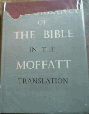 Concordance Of The Bible In The Moffatt Translation