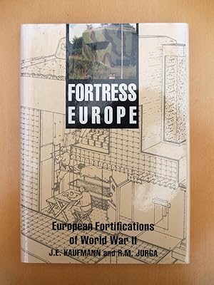 Seller image for Fortress Europe : European Fortifications of World War II for sale by Terry Blowfield