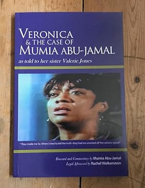 Bild des Verkufers fr Veronica and the Case of Mumia Abu-Jamal (as Told to Her Sister Valerie Jones ) zum Verkauf von Ripping Yarns