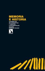 Immagine del venditore per MEMORIA E HISTORIA: Vademcum de conceptos y debates fundamentales venduto da KALAMO LIBROS, S.L.