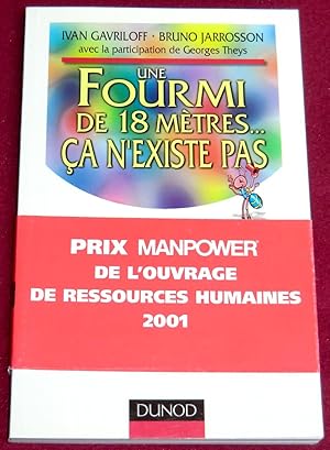 Seller image for UNE FOURMI DE 18 METRES. CA N'EXISTE PAS - La crativit au service des organisations for sale by LE BOUQUINISTE