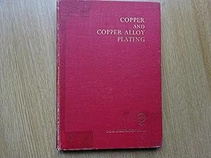 Image du vendeur pour Copper and Copper-Alloy Plating mis en vente par J R Wright
