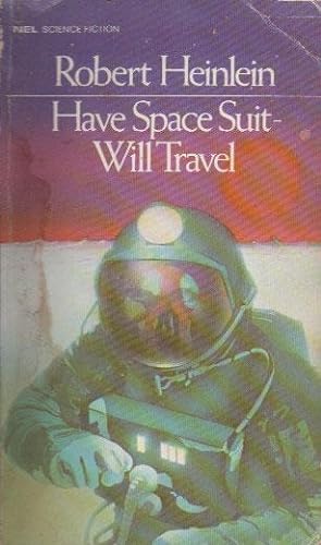 Seller image for HAVE SPACE SUIT-WILL TRAVEL for sale by Black Stump Books And Collectables