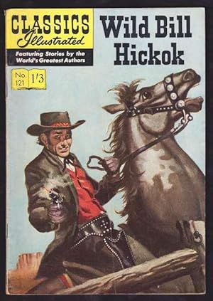 WILD BILL HICKOK - Classics Illustrated #121