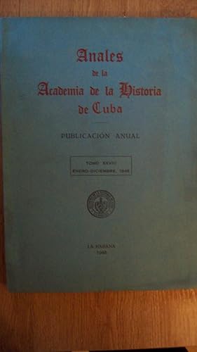 ANALES DE LA ACADEMIA DE LA HISTORIA DE CUBA. TOMO XXVIII (Enero-Diciembre)