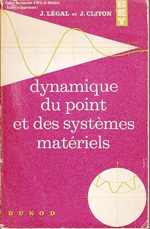 Dynsmique du point et des systèmes matériels.