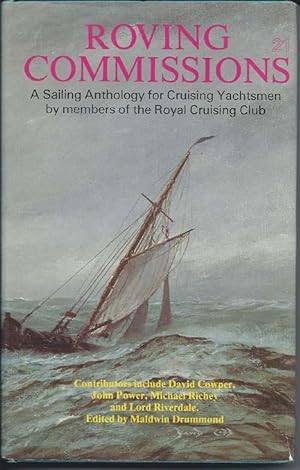 ROVING COMMISSIONS Number 21 : a Sailing Anthology for Cruising Yachtsmen By Members of the Royal...