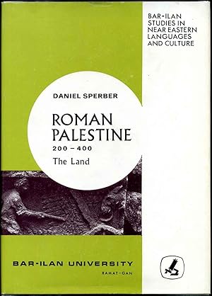 ROMAN PALESTINE 200-400: THE LAND. Crisis and Change in Agrarian Society as Reflected in Rabbinic...