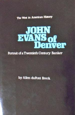 Imagen del vendedor de John Evans of Denver a la venta por Basket Case Books