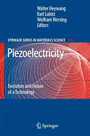 Seller image for Piezoelectricity : Evolution and Future of a Technology for sale by AHA-BUCH GmbH