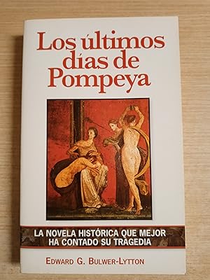 Seller image for LOS ULTIMOS DIAS DE POMPEYA for sale by Gibbon Libreria