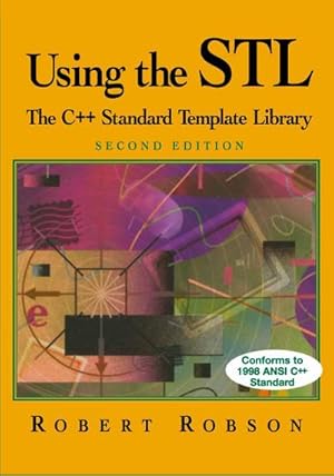 Imagen del vendedor de Using the STL : The C++ Standard Template Library a la venta por AHA-BUCH GmbH