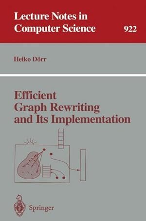 Imagen del vendedor de Efficient Graph Rewriting and Its Implementation a la venta por AHA-BUCH GmbH