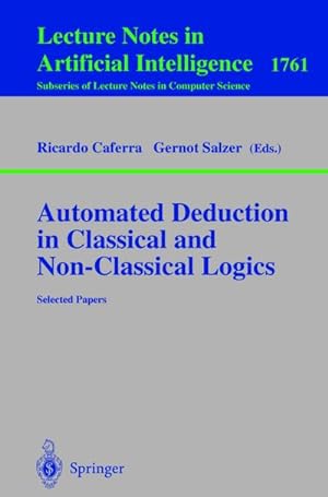 Imagen del vendedor de Automated Deduction in Classical and Non-Classical Logics : Selected Papers a la venta por AHA-BUCH GmbH