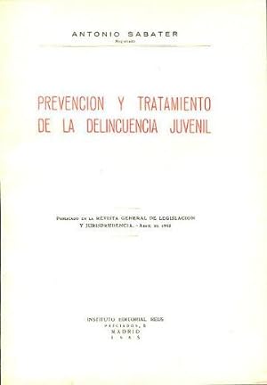 PREVENCION Y TRATAMIENTO DE LA DELINCUENCIA JUVENIL.