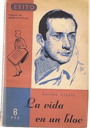 Imagen del vendedor de LA VIDA EN UN BLOC. Humorada en dos actos, divididos en cinco cuadros y un eplogo a la venta por Librera Torren de Rueda