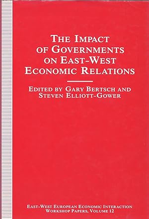 Image du vendeur pour The Impact of Governments on East-West Economic Relations mis en vente par Eve's Book Garden