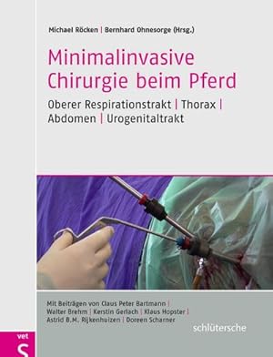 Bild des Verkufers fr Minimalinvasive Chirurgie beim Pferd zum Verkauf von Rheinberg-Buch Andreas Meier eK