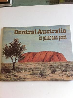 Imagen del vendedor de Central Australia in paint and print a la venta por Book Realm