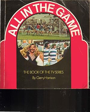 Seller image for All in the Game: The Book of the TV Series for sale by SAVERY BOOKS