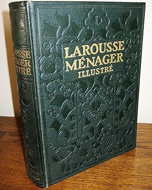 Larousse Ménager Illustré. Dictionnaire illustré de la vie domestique