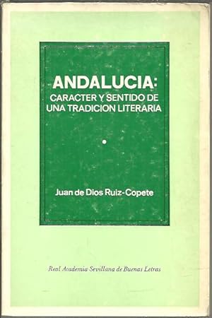 Immagine del venditore per ANDALUCIA. CARACTER Y SENTIDO DE UNA TRADICION LITERARIA. venduto da Librera Javier Fernndez