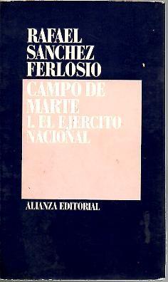 Imagen del vendedor de CAMPO DE MARTE. I. EL EJERCITO NACIONAL. a la venta por Librera Javier Fernndez