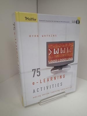 75 E-Learning Activities : Making Online Learning Interactive