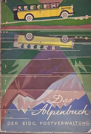 Das Alpenbuch der Eidg. Postverwaltung III. Jahrgang