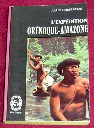 Image du vendeur pour L'EXPEDITION ORENOQUE-AMAZONE 1948-1950 mis en vente par LE BOUQUINISTE