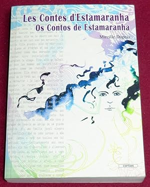 Image du vendeur pour LES CONTES D'ESTAMARANHA - Os Contos de Estamaranha mis en vente par LE BOUQUINISTE